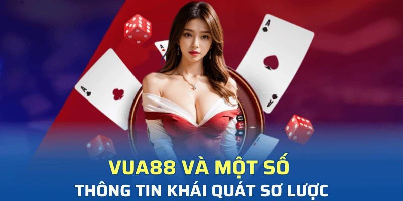 Thông tin giới thiệu nhà cái Vua88